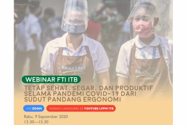 [WEBINAR ITB] Tetap Sehat, Segar, dan Produktif Selama Pandemi Covid-19 dari Sudut Pandang Ergonomi